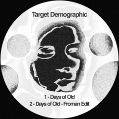 Days Of Old - Froman Edit