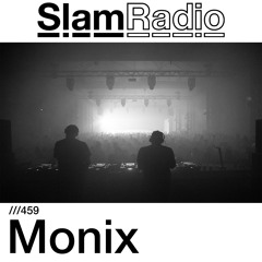 #SlamRadio - 459 - Monix