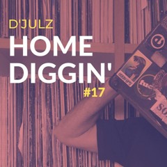 HOME DIGGIN' # 17