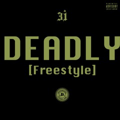 DEADLY (Freestyle) [Kaniel t.G, Jaye NDL & 31 Donny]