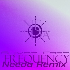 Sylvan Esso - Frequency (Needa Remix)