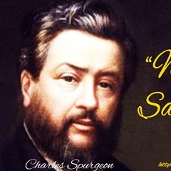 WHY ARE WE SAVED BY FAITH By CH Spurgeon