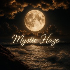 Mystic Haze
