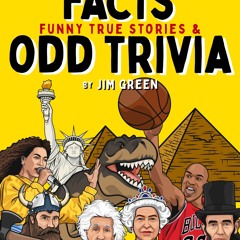 DOWNLOAD/PDF 3001 Unusual Facts, Funny True Stories &amp Odd Trivia: Amazing Boo