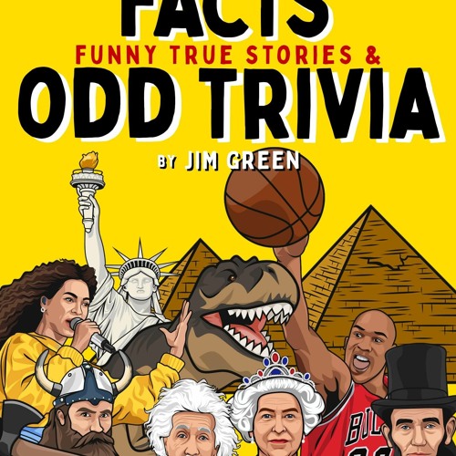 Stream DOWNLOAD/PDF 3001 Unusual Facts, Funny True Stories & Odd Trivia ...