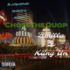 Chase The Guap - B Milla Ft Kiing Un