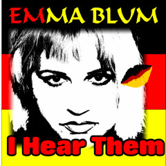 I Hear Them (ft. Emma Blum)