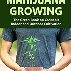 Access EBOOK 💌 Guide to Marijuana Growing: The Green Book on Cannabis Indoor and Out