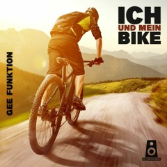 Gee Funktion - Ich und mein Bike (Prod. by Gee Funktion)