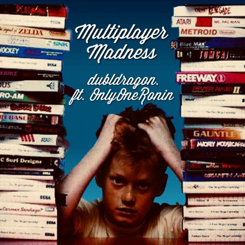 dubldragon. [Skeptik, Danny G] Multiplayer Madness (ft. OnlyOneRonin)