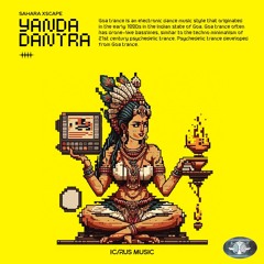 𝐏𝐑𝐄𝐌𝐈𝐄𝐑𝐄  Sahara Xscape - Yanda Dantra [GOA002]