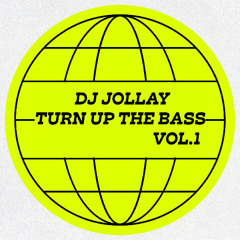 Turn Up The Bass Nov.14 2024 Mix DJ JOLLAY