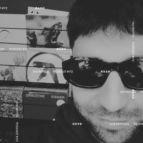 Yax Invites #172 - R A S H