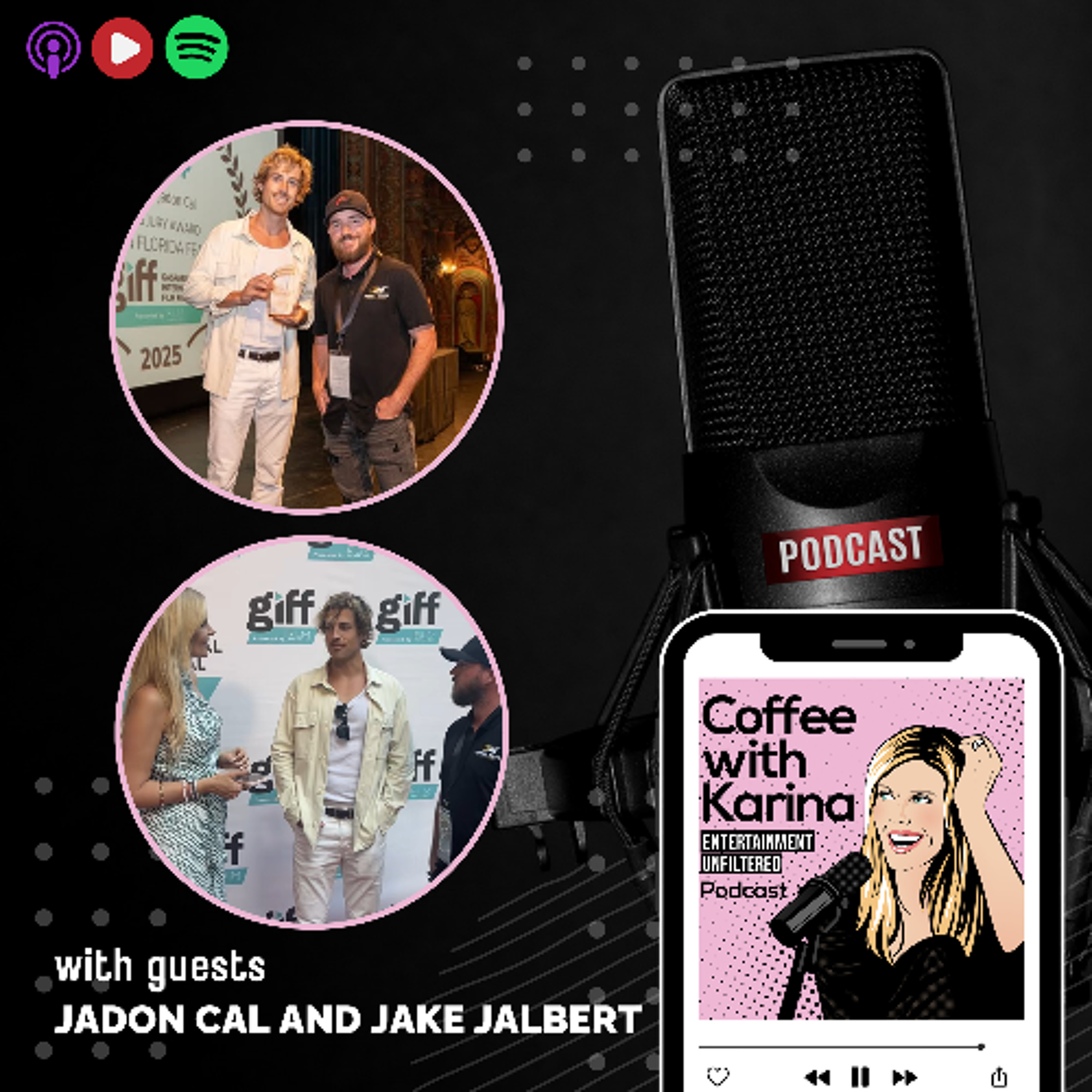 S5 Ep15 -Behind the Scenes with Filmmakers Jadon Cal and Jake Jalbert- GIFF Red Carpet Interview