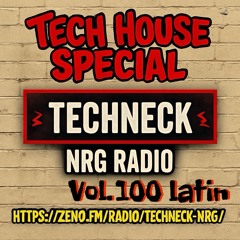 Tech House Special Vol. 100 Latin