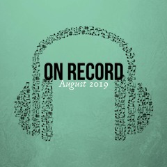 On Record - August 2019