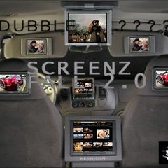 T-Dubble Ft. (Open Verse) - Screens Fall 2.0