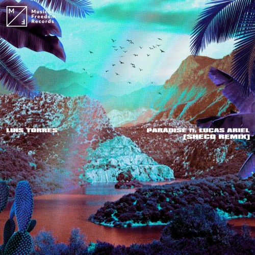 Luis Torres feat. Lucas Ariel - Paradise (Sheco Remix)