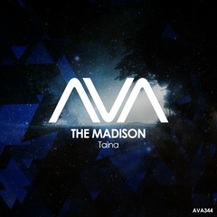 AVA344 - The Madison - Taina *Out Now*