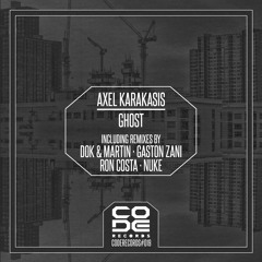 Axel Karakasis - Ghost (Ron Costa Remix) [Code Records]