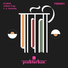 VIZANO, Indian Trap, S. J. Jananiy - Parvati [Pinkturban]