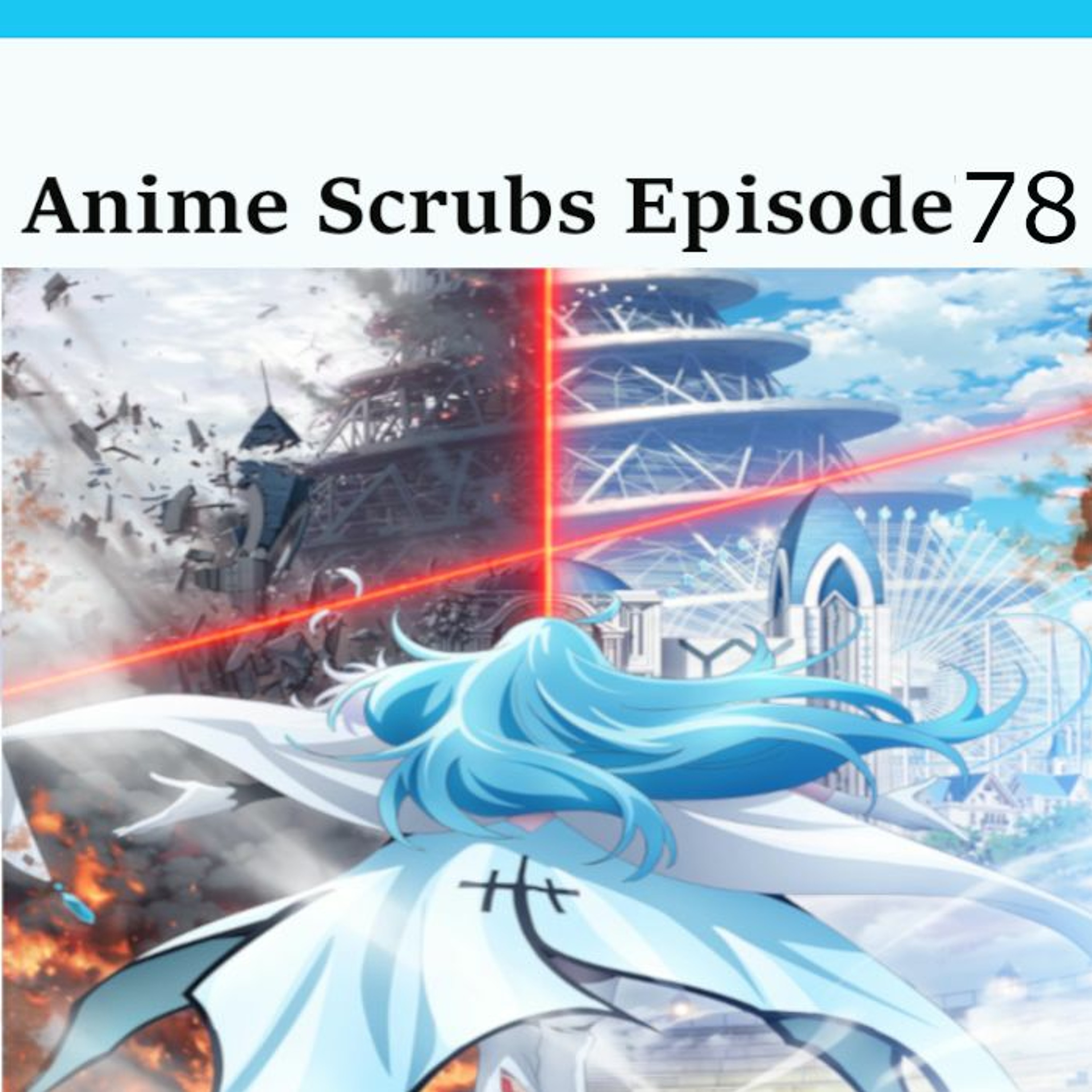 Anime Scrubs Episode 78