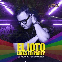 Likes To Party - Ivan Guzman Special Podcast