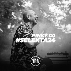 PINKY DJ | YPA SELEKTA 24