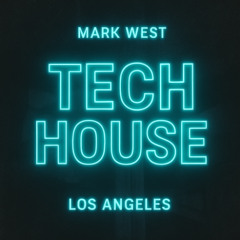 LA Tech House Mix 02