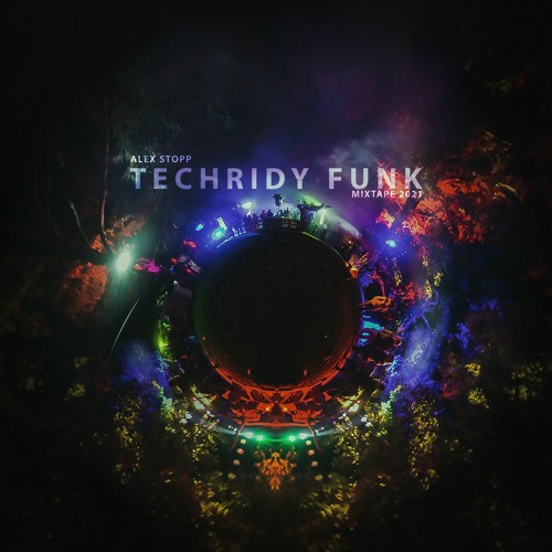 Techridy Funk (Mixtape 2021)