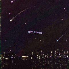 still with you