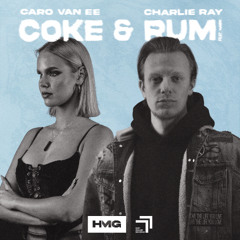 Caro van Ee, Charlie Ray - Coke & Rum (feat. HÄWK)