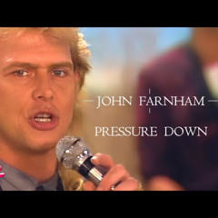 Pressure Down - John Farnham - Disappear Mix