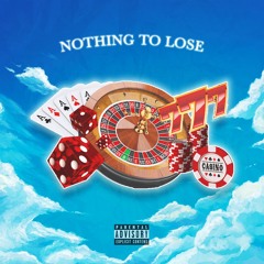 Nothing to Lose (feat. Yo-Dot) [prod. OkayT98]