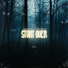 Lukas Thunder Feat.Karina Menasce - Start Over