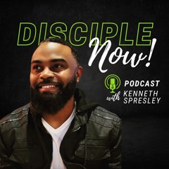Disciple Now Podcast - You WILL Face Rejection