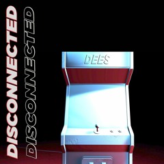 Dees - Disconnected (Orginal Mix)