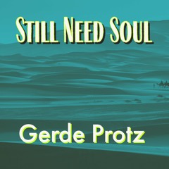 Still Need Soul