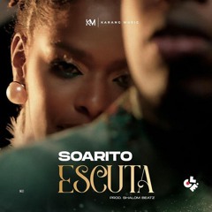 Soarito - Escuta (Prod. Shalom Beatz)