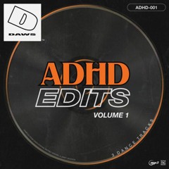 03 Get It 4 U (DAWS ADHD Edit)