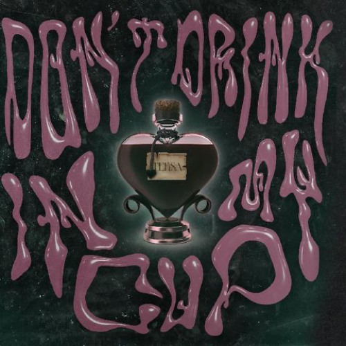 Teksa - Don't Drink In My Cup (FREE DL)