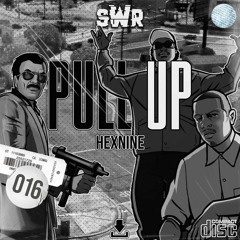 Hexnine - Pull Up (Free Download)