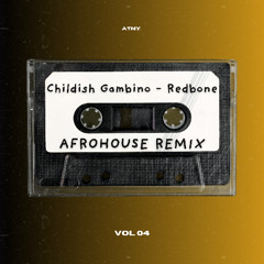 Childish Gambino - Redbone [ATNY. afrohouse remix]