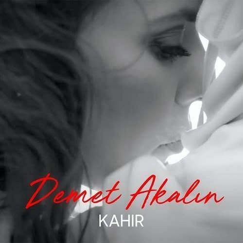 Demet Akalın - Kahır