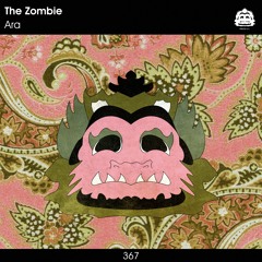 The Zombie - Ara [PZC367]