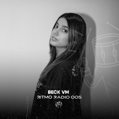 Ritmo Radio 005 - BECK VM