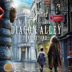 Read pdf Harry Potter: A Pop-Up Guide to Diagon Alley and Beyond by  Matthew Reinhart,Kevin Wilson,J
