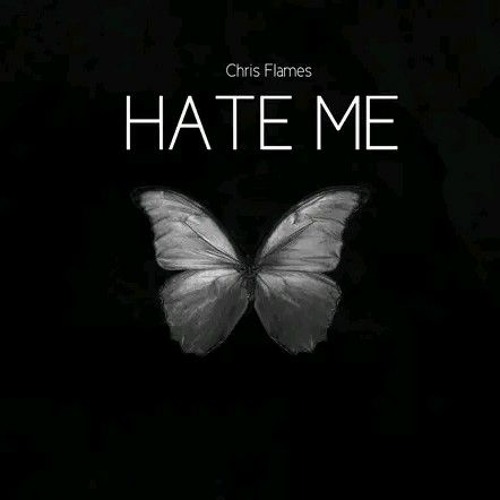 Hate Me