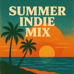 Summer Indie Mix