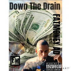 Down The Drain